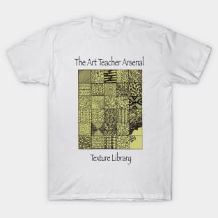 Art Teacher Arsenal/ Texture Library T-Shirt